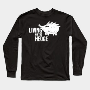 Cute And Funny Pet Hedgehog Graphic Long Sleeve T-Shirt